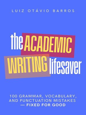 cover image of The Academic Writing Lifesaver